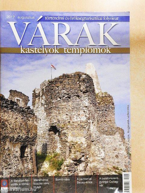 Várak, kastélyok, templomok 2012. augusztus