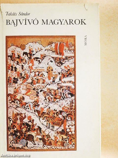 Bajvívó magyarok