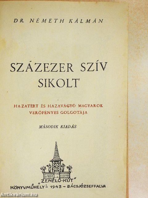 Százezer szív sikolt