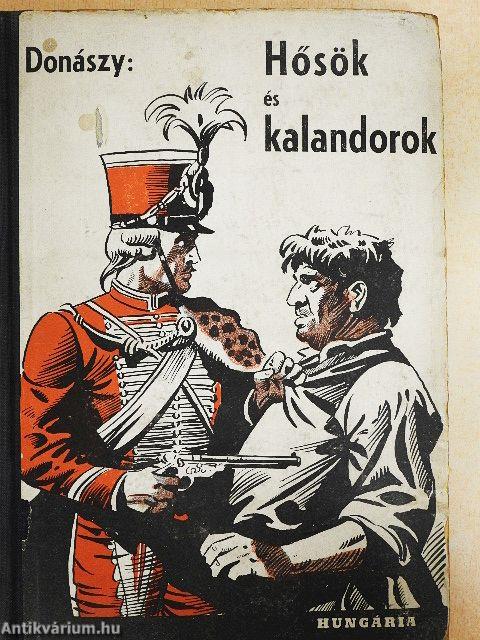 Hősök és kalandorok