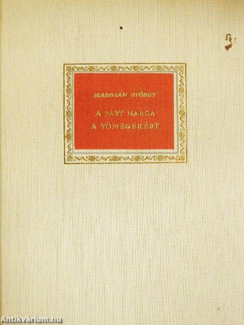 A párt harca a tömegekért