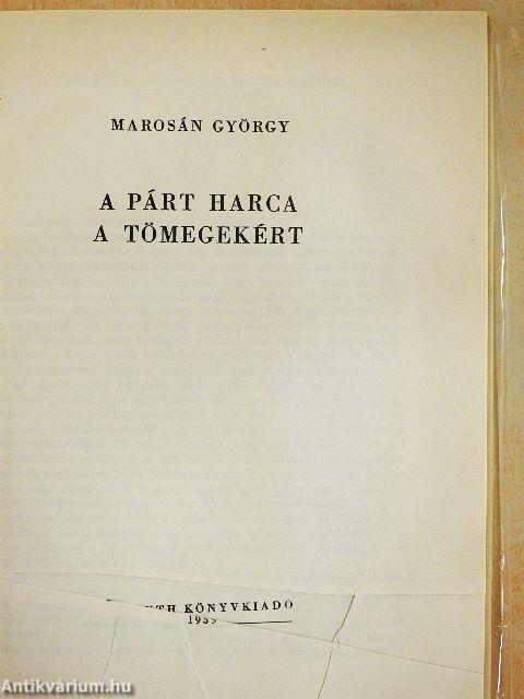 A párt harca a tömegekért