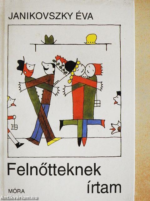 Felnőtteknek írtam