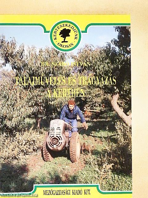 Talajművelés és trágyázás a kertben