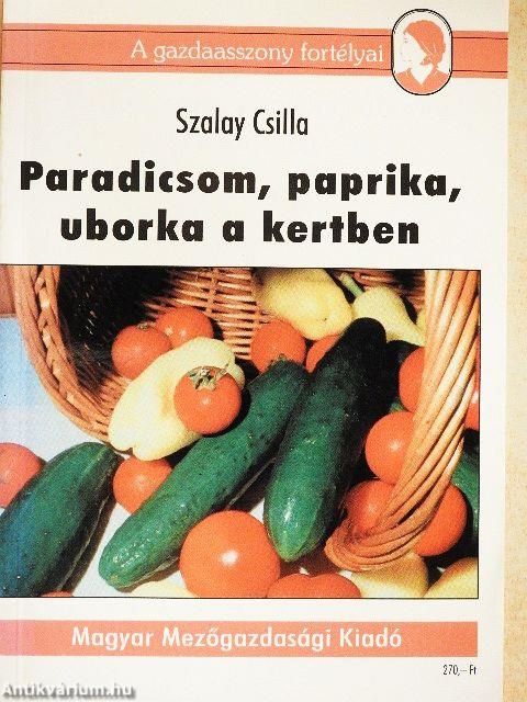 Paradicsom, paprika, uborka a kertben