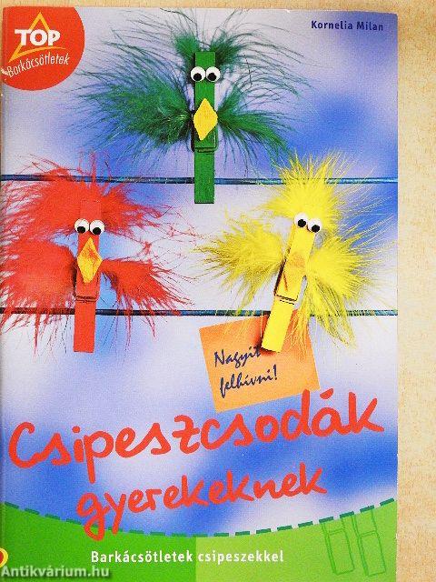 Csipeszcsodák gyerekeknek