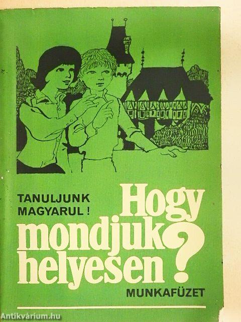 Hogy mondjuk helyesen?