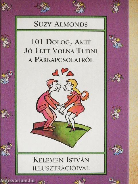 101 dolog, amit jó lett volna tudni a párkapcsolatról