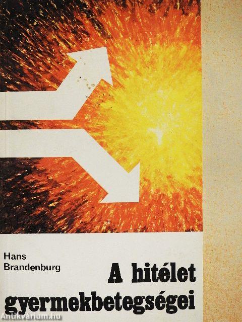 A hitélet gyermekbetegségei