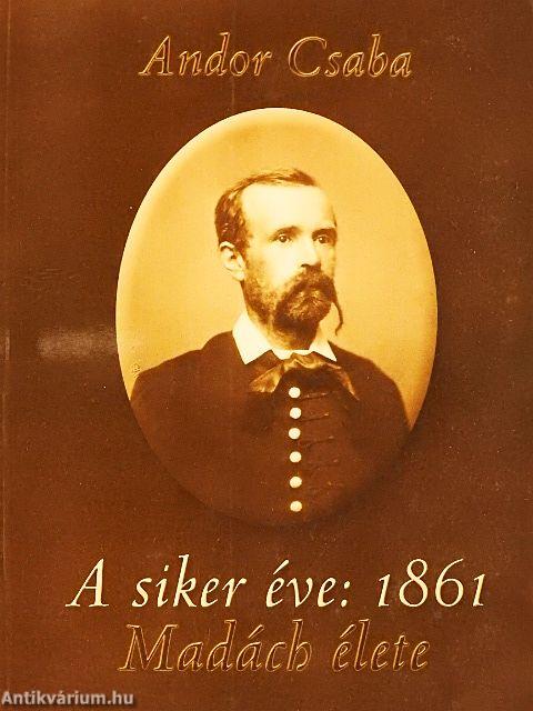 A siker éve: 1861