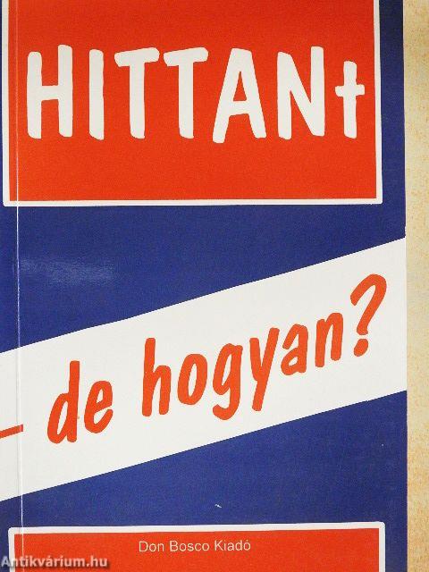 HITTANt - de hogyan?