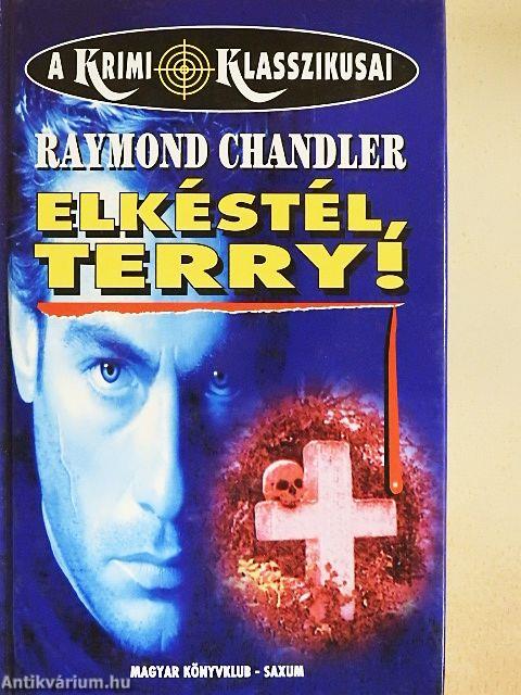 Elkéstél, Terry!