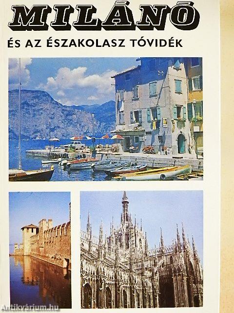 Milánó és az északolasz tóvidék