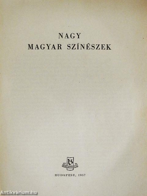Nagy magyar színészek