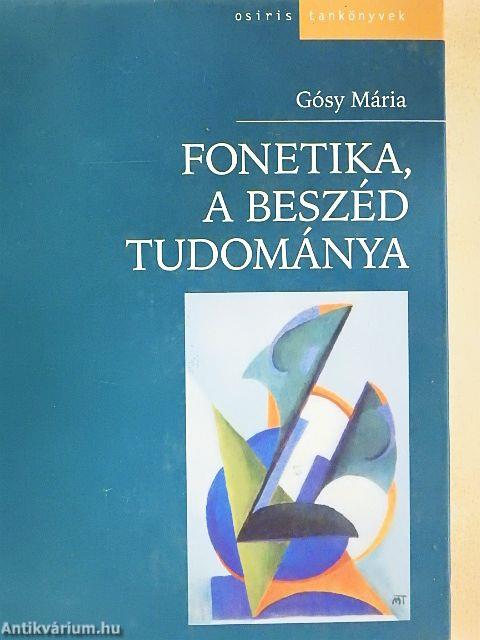 Fonetika, a beszéd tudománya