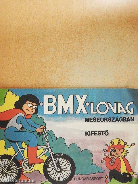 BMX lovag meseországban