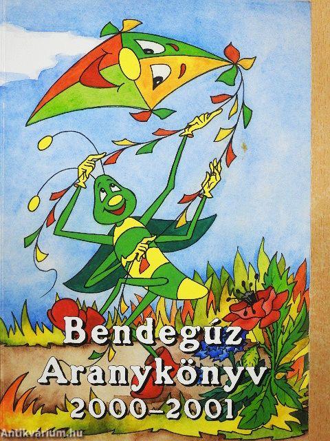 Bendegúz aranykönyv 2000-2001