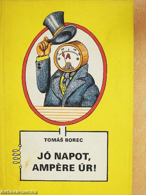 Jó napot, Ampére úr!
