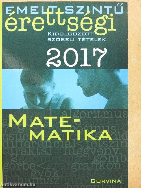 Emelt szintű érettségi - Matematika kidolgozott szóbeli tételek 2017