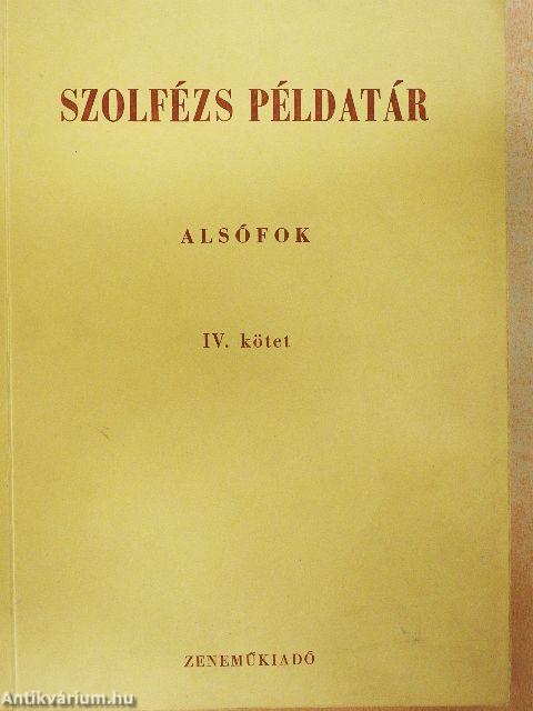Szolfézs példatár - Alsófok IV.