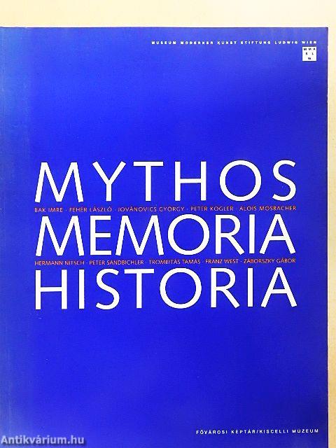 Mythos, Memoria, Historia