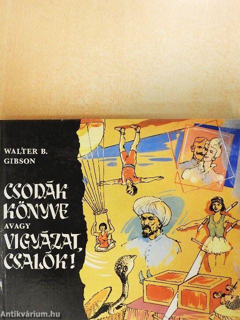Csodák könyve avagy vigyázat, csalók!