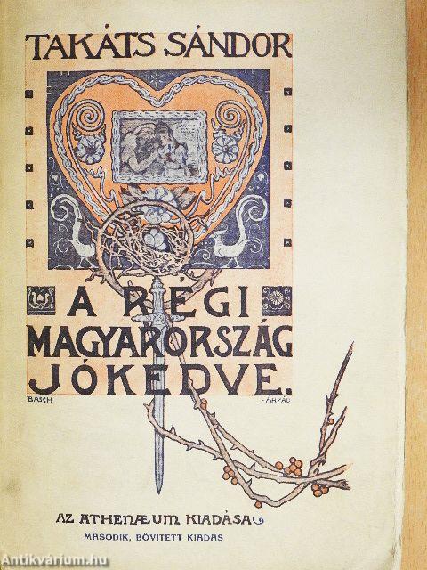 A régi Magyarország jókedve