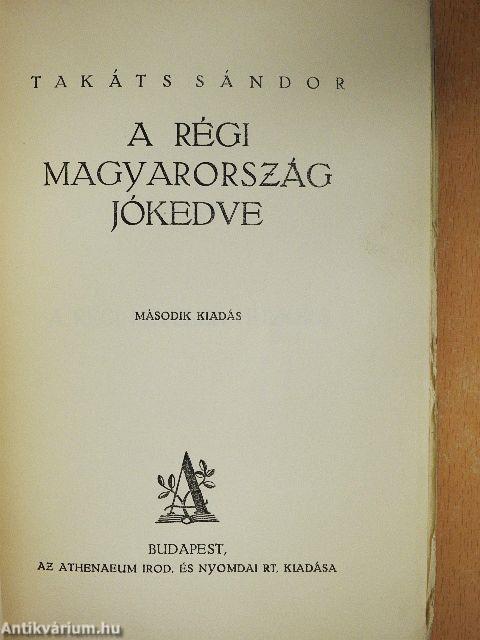 A régi Magyarország jókedve
