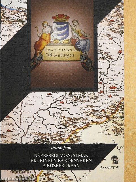 Népességi mozgalmak Erdélyben és környékén a középkorban