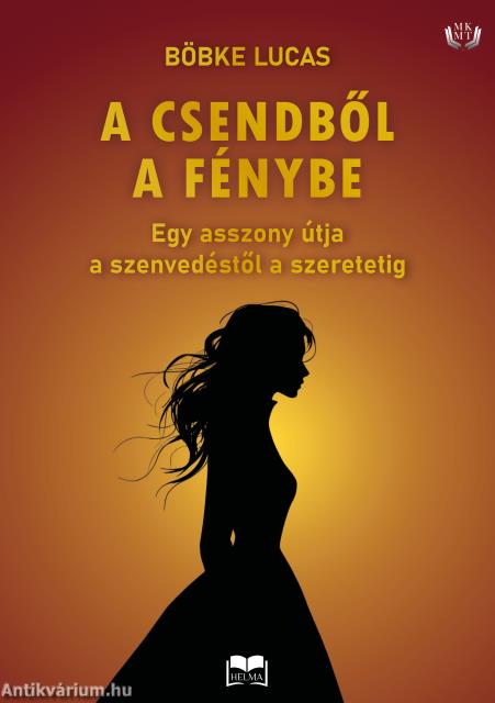 A csendből a fénybe