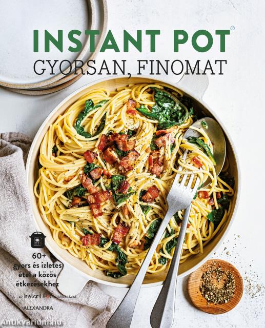 Instant Pot - gyorsan, finomat