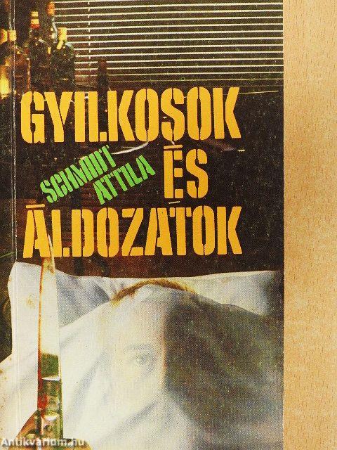 Gyilkosok és áldozatok