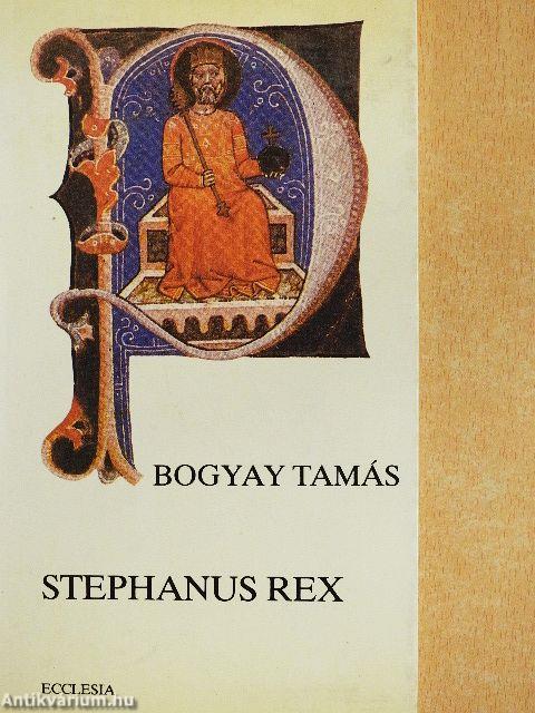 Stephanus Rex
