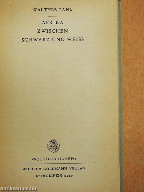 Afrika zwischen Schwarz und Weiß