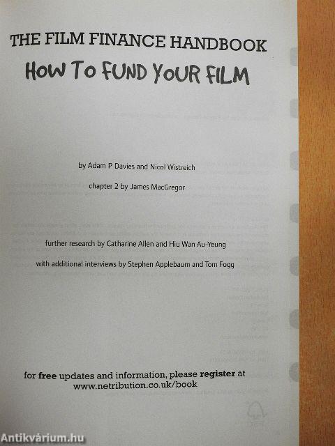 The Film Finance Handbook - How to Fund Your Film