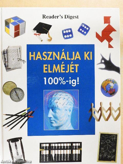 Használja ki elméjét 100%-ig!