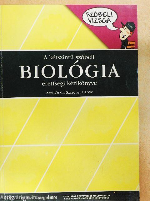 A kétszintű szóbeli biológia érettségi kézikönyve