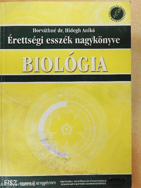 Érettségi esszék nagykönyve - Biológia