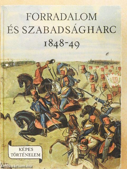 Forradalom és szabadságharc 1848-49