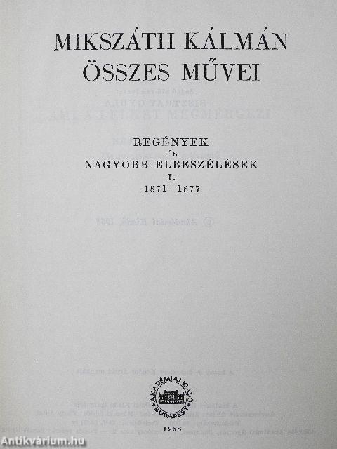 Mikszáth Kálmán összes művei - Regények és nagyobb elbeszélések 1-23.