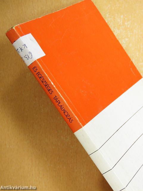 A korszerű és egészséges táplálkozás