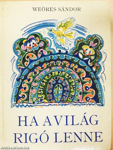 Ha a világ rigó lenne 