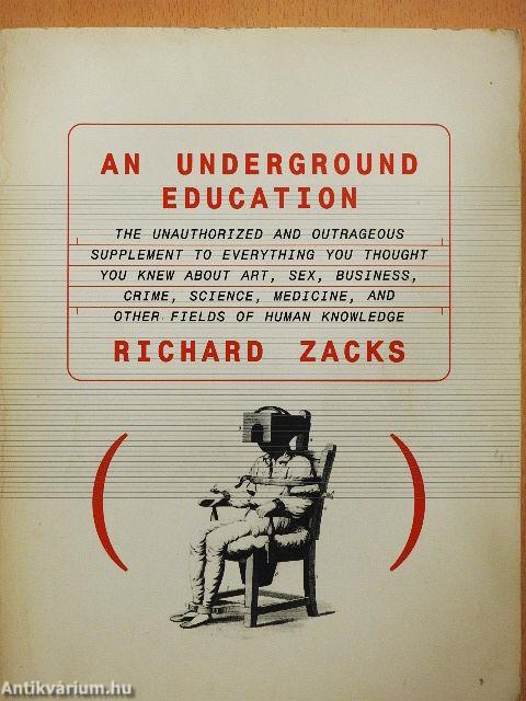 An Underground Education