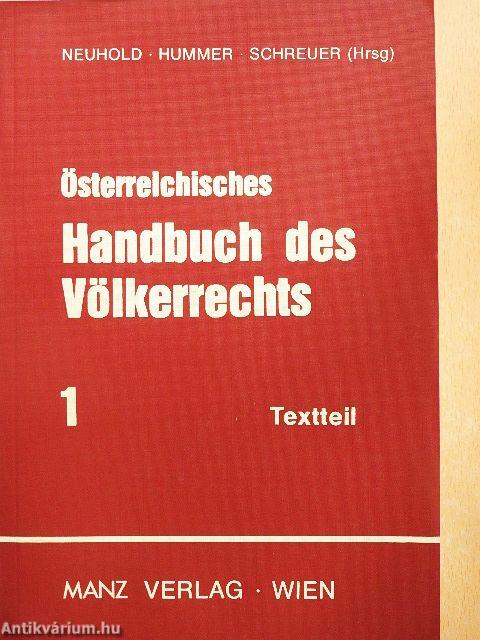 Österreichisches Handbuch des Völkerrechts 1-2.