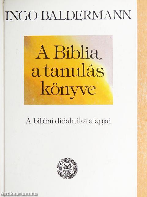 A Biblia a tanulás könyve