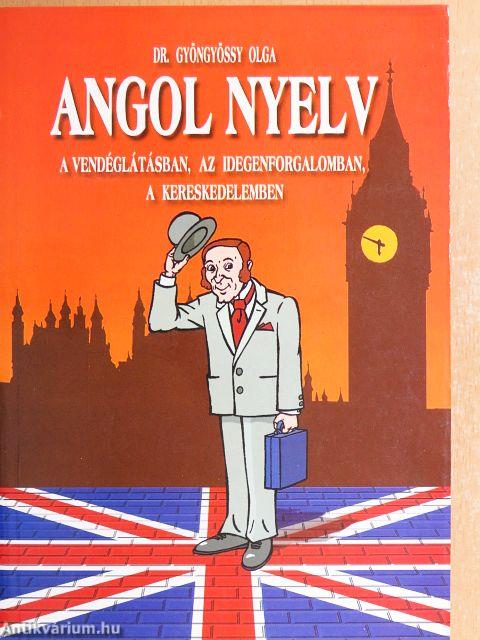 Angol nyelv a vendéglátásban, az idegenforgalomban, a kereskedelemben