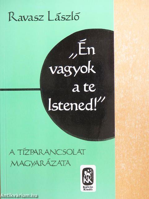 "Én vagyok a te Istened!"