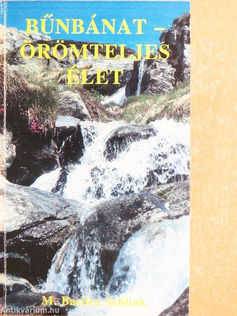 Bűnbánat - örömteljes élet