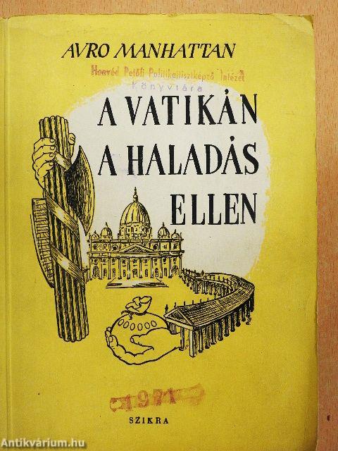 A Vatikán a haladás ellen