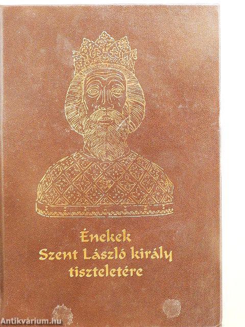 Énekek Szent László király tiszteletére - CD-vel